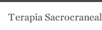 Terapia Sacrocraneal